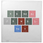 Kendal
 Jewel 
 Ray  Napkins