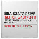 Giga B3atz Drive   Napkins