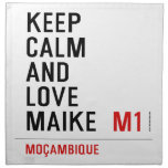 Keep Calm And  Love  Maike   Napkins