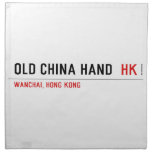 OLD CHINA HAND   Napkins