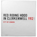Red Riding Hood  in Clerkenwell  Napkins