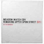 MEADOW WATCH COV remaking Upper Spon Street  Napkins