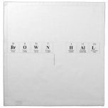 Brown Hall 
   Napkins