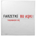 FARZETKİ   Napkins