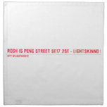 Rosh Is Peng Street  Napkins