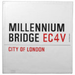 millennium bridge  Napkins