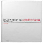 FOLLOW ME ON I.G  Napkins
