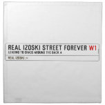 Real Izoski street forever  Napkins