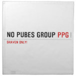 No pubes group  Napkins
