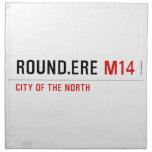 ROUND.Ere  Napkins