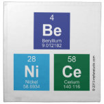 Be
 NiCe  Napkins