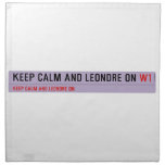 Keep Calm And Leondre On  Napkins
