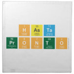 Hasta    
 pronto   Napkins