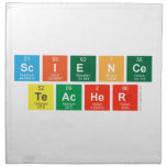 Science
 Teacher  Napkins