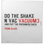 Do the Shake  n vac  Napkins