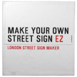 make your own street sign  Napkins