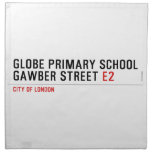 Globe Primary School Gawber Street  Napkins