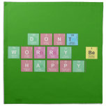 dont 
 worry be 
 happy  Napkins