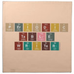 Periodic
 Table
 Writer  Napkins
