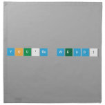 You're Weird!  Napkins