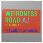Weirdness Road  Napkins
