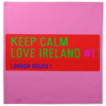 keep Calm Love Ireland  Napkins