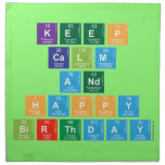 KEEP
 CALM
 AND
 HAPPY
 BIRTHDAY  Napkins