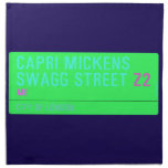 Capri Mickens  Swagg Street  Napkins