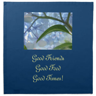 Napkins Good Friends Good Food Good Times Blue
