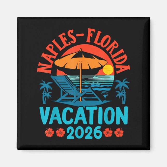 Naples Florida 2026 Family Vacation Beach Summer V Magnet (Front)