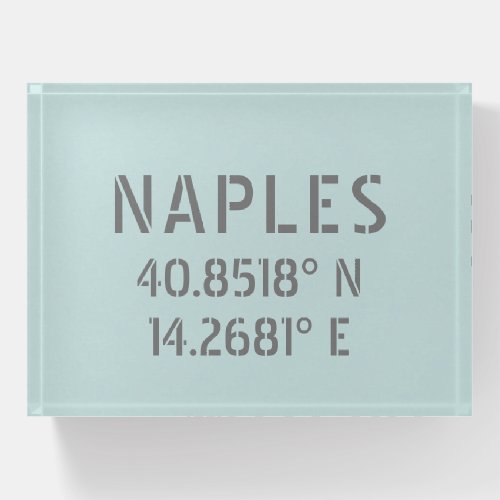 Naples Italy Latitude and Longitude Coordinates  Paperweight
