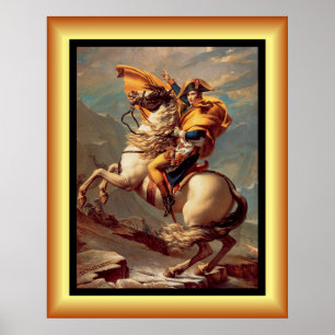 Napoleon Crossing The Alps ~Jacques-Louis David ~ Poster