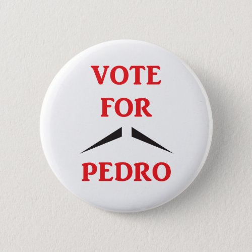 Napoleon Dynamite Vote For Pedro Badge Pinback Button