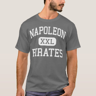 Napoleon - Pirates - High - Napoleon Michigan T-Shirt