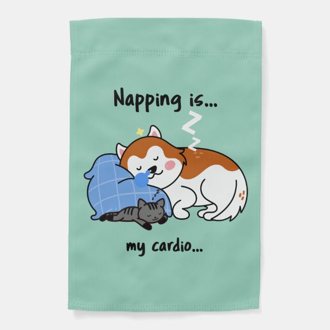 napping is... my cardio... sleeping nap garden flag (Front)