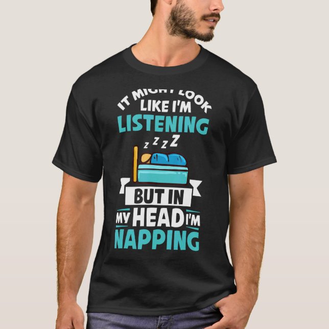 Napping Sleep Dream Sleeping Naps Bed Couch 2 T-Shirt (Front)