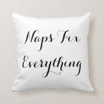 Naps Fix Everything Overstuffed Throw Pillow by Botuqueandco at Zazzle