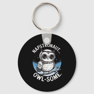 Napstronaut Owl Some Funny Space Cute Owl  Keychain
