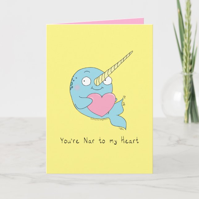 Nar to My Heart Narwhal Love Greeting Card (Front)