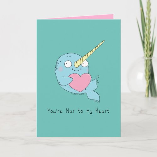 Nar to My Heart Narwhal Love Greeting Card