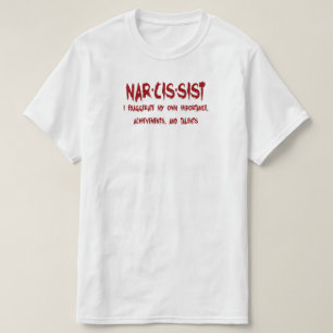 Narcissist Definition With Humor T-Shirt