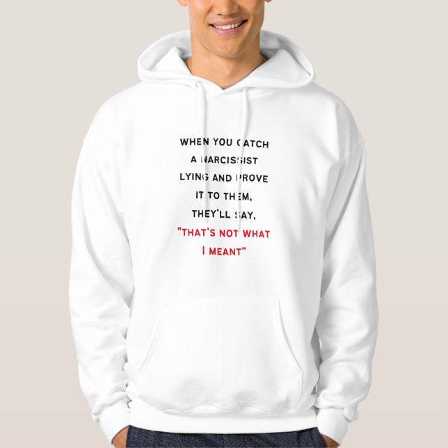 Narcissist Gaslighting Hoodie (Front)