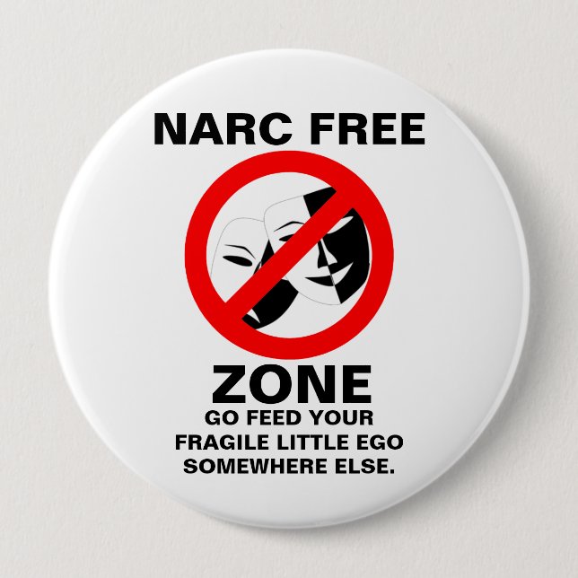 Narcissist/Narc Free Zone Button (Front)