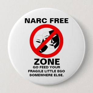 Narcissist/Narc Free Zone Button