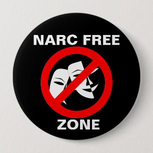 Narcissist/Narc Free Zone Button Black