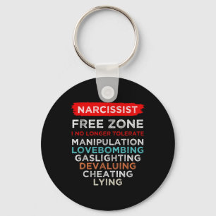 Narcissist Narcissistic Free Zone Awareness Keychain