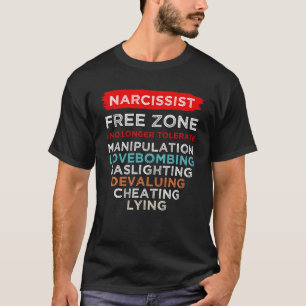 Narcissist Narcissistic Free Zone Awareness Surviv T-Shirt