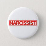 Narcissist Stamp Pinback Button