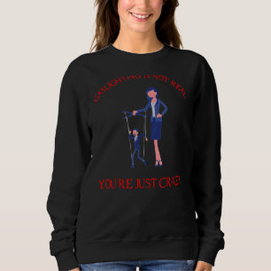 Narcissist Survivor Gaslighting Is Not Real 5 Sweatshirt