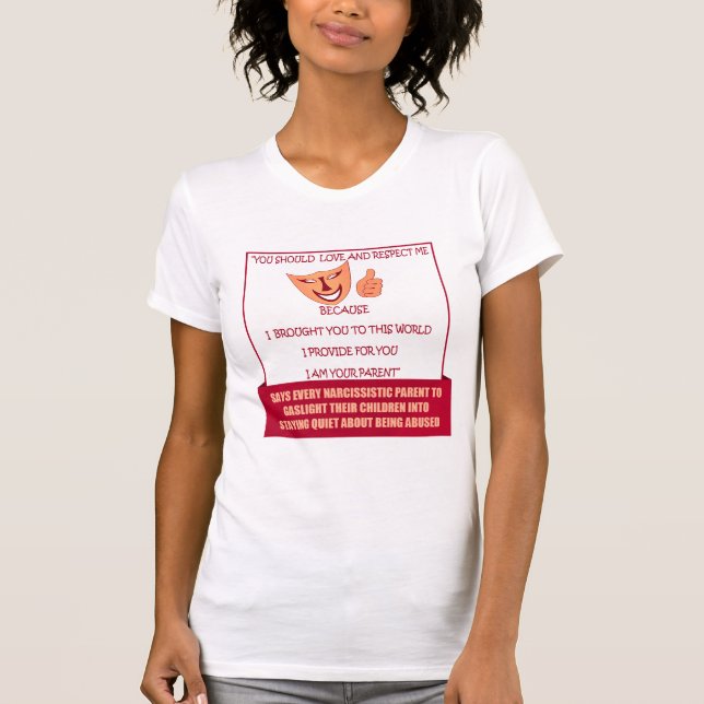 Narcissistic Parent Says T-Shirt (Front)